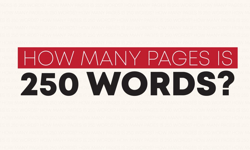 How many pages is 250 words?