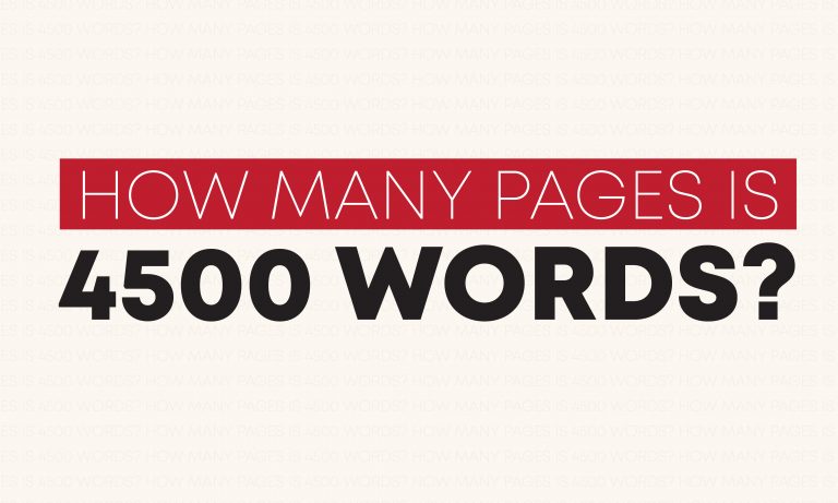How Many Pages Is 4500 Words? | Word Count Tool