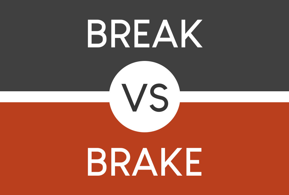 break vs brake