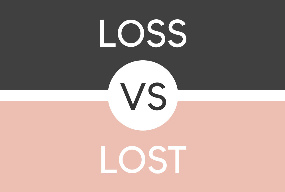 loss vs lost